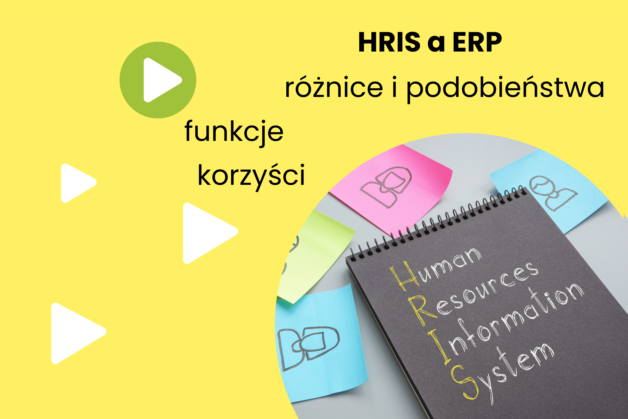 HRIS – co to jest i czym się różni od systemu ERP?