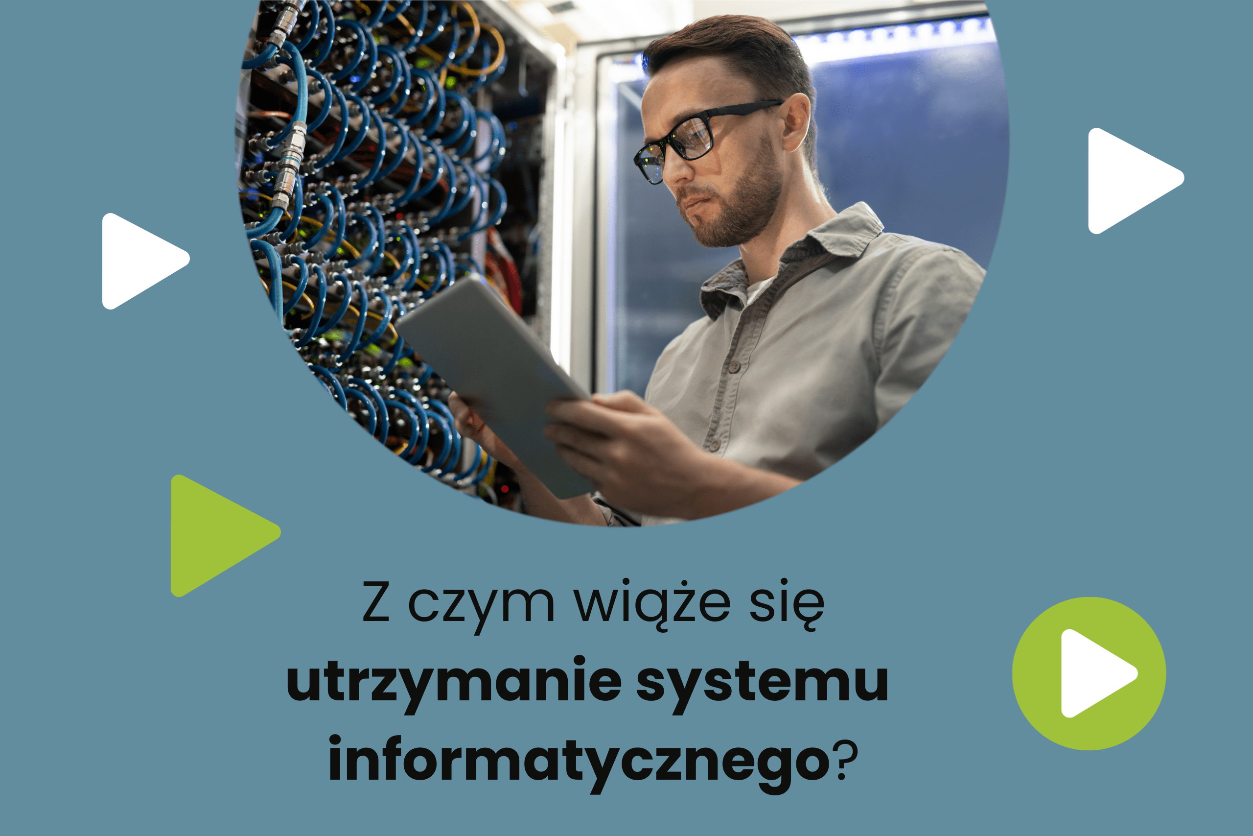 Utrzymanie systemu informatycznego – co trzeba wiedzieć?