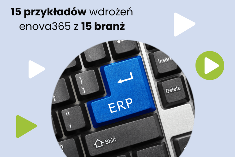 System ERP na miarę 15+ branż – przykłady wdrożeń 